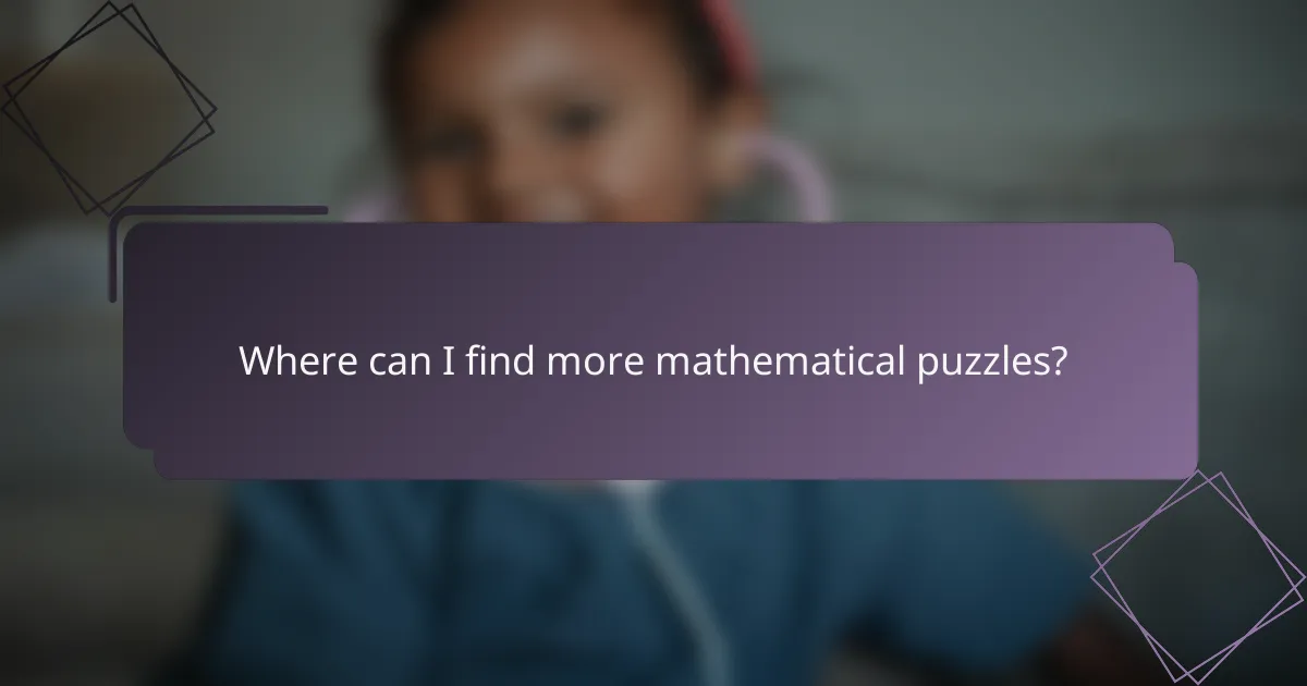 Where can I find more mathematical puzzles?